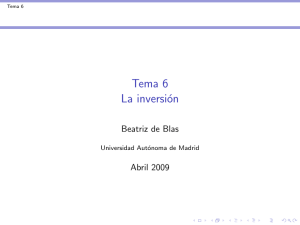 Tema 6 La inversión - Universidad Autónoma de Madrid