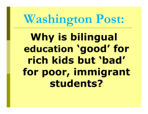 Why is bilingual education `good` for rich kids but `bad` for poor