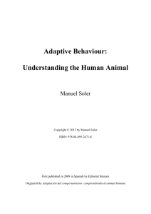 Adaptive Behaviour: Understanding the Human Animal