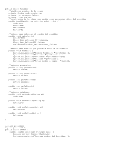 public class Auxiliar { //atributos propios de la clase private String