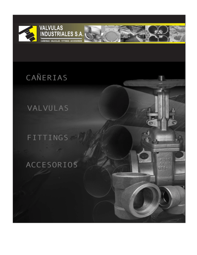 VALVULAS CA ERIAS FITTINGS ACCESORIOS