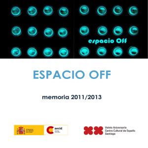 Memoria Espacio OFF 2011 - Centro Cultural de España