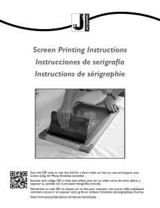 Screen Printing Instructions Instrucciones de serigrafía Instructions