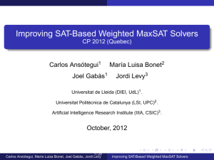 Improving SAT-Based Weighted MaxSAT Solvers CP 2012 (Quebec)