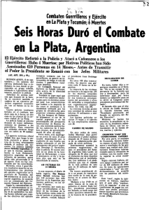 Seis Horas Duró el Combate en La Plata, Argentina