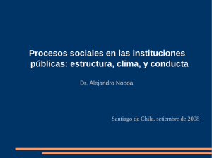 Procesos sociales en las instituciones públicas: estructura, clima, y