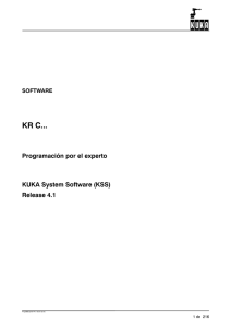 SOFTWARE KR C... Programación por el experto KUKA System