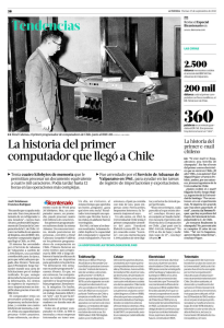 La historia del primer computador que llegó a Chile