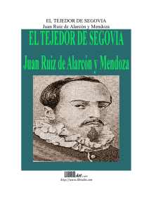 EL TEJEDOR DE SEGOVIA Juan Ruiz de Alarcón y Mendoza