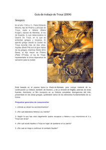 Guía de trabajo de Troya (2004) Sinopsis:
