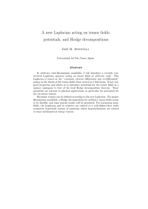 A new Laplacian acting on tensor fields: potentials, and Hodge