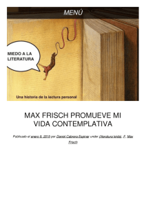 Max Frisch promueve mi vida contemplativa | Miedo a la literatura