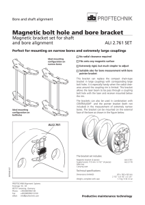 Magnetic bolt hole and bore bracket
