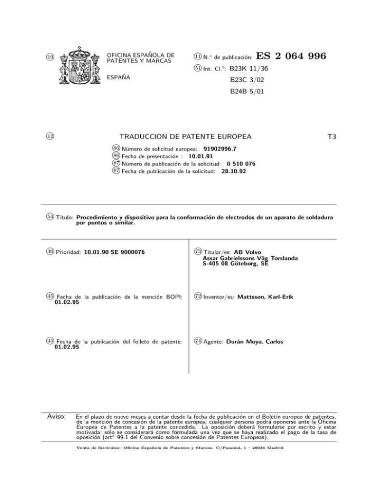 Procedimiento Y Dispositivo Para La Conformacion De Electrodos De