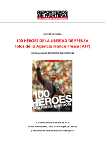 100 HÉROES DE LA LIBERTAD DE PRENSA Fotos de la Agencia