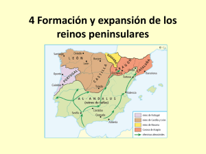 4 Formación y expansión de los reinos peninsulares