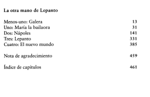 La otra mano de Lepanto Menos-uno: Galera Uno: María la