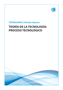 teoría de la tecnología: proceso tecnológico