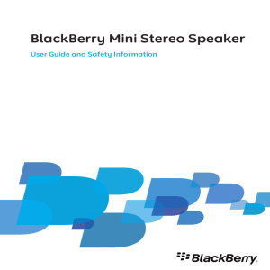 BlackBerry Mini Stereo Speaker - User Guide and Safety Information