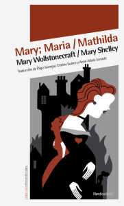 Mary / Maria Mary Wollstonecraft Mathilda Mary Shelley