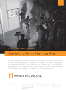 Iluminación y Cámara Cinematográficas