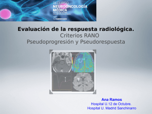 Evaluación de la respuesta radiológica. Criterios RANO