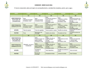 MENÚ JULIO 2016 El menú comprende: plato principal con