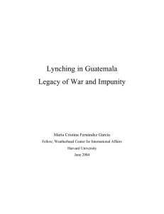 Lynching in Guatemala Legacy of War and Impunity