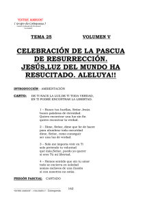 CELEBRACIÓN DE LA PASCUA DE RESURRECCIÓN. JESÚS,LUZ