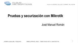 Pruebas y securización con Mikrotik