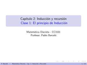Capítulo 2: Inducción y recursión Clase 1: El principio de Inducción