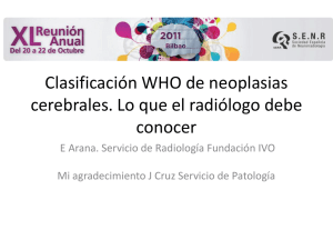 Clasificación WHO de neoplasias cerebrales. Lo que el radiólogo
