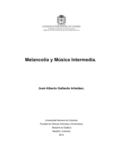Melancolía y Música Intermedia. - Universidad Nacional de Colombia