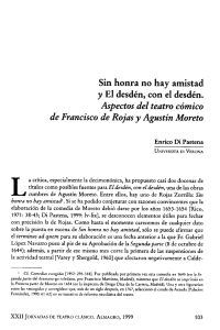 Sin honra no hay amistad y El desdén, con el desdén. Aspectos del