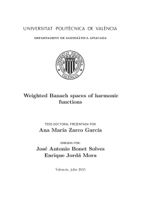 Weighted Banach spaces of harmonic functions Ana Mar´ıa Zarco
