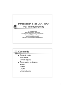 Introducción a las LAN, WAN y al Internetworking Contenido
