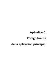 Apéndice C. Código fuente de la aplicación principal.