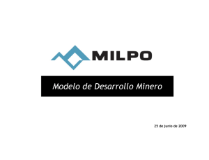 GRUPO MILPO: Modelo de Desarrollo Minero
