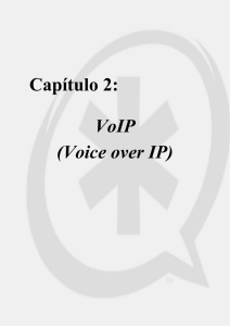 Capítulo 2: VoIP (Voice over IP)