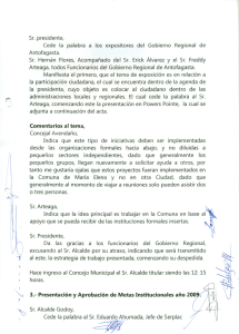 Sr. presidente, Cede Ia palabra a los expositores del Gobierno