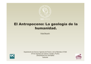 El Antropoceno: La geología de la humanidad.
