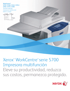 Xerox® WorkCentre® serie 5700 Impresora multifunción Eleve su