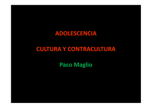 ADOLESCENCIA CULTURA Y CONTRACULTURA Paco Maglio