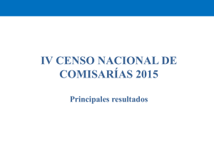 Principales Resultados del IV Censo Nacional de Comisarías