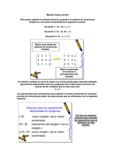 “Método Gauss-Jordan” Para poder emplear el método tenemos q
