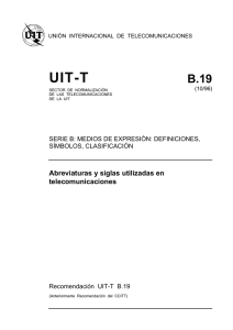 UIT-T Rec. B.19 (10/96) Abreviaturas y siglas utilizadas en