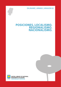 Posiciones. LocaLismo. RegionaLismo. nacionaLismo.