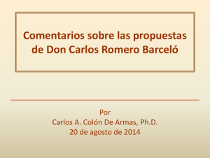 Comentarios sobre las propuestas de Don Carlos Romero Barceló