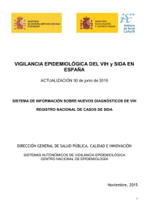 Vigilancia epidemiológica del VIH y SIDA en España. Actualización