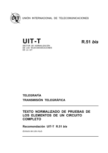 UIT-T Rec. R.51bis (11-1988) Texto normalizado de pruebas de los